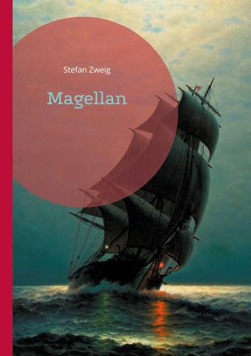 Magellan stefan zweig - magellan,